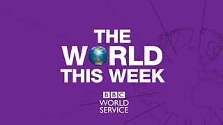 The World This Week Podcast