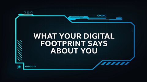 Episode 5: What your digital footprint says about you