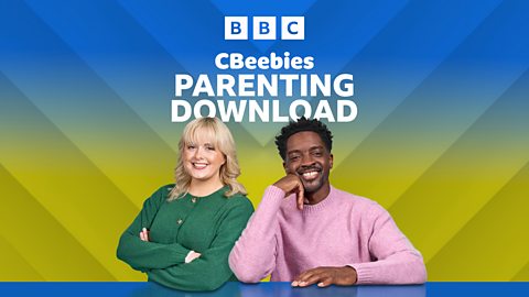 Listen: CBeebies Parenting Download podcast