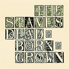 Review of Dead & Born & Grown